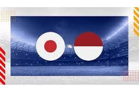 Link Live Streaming Jepang Vs Indonesia, Live Streaming Siaran Langsung Piala Asia Jepang Vs ...