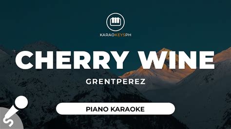 Cherry Wine - grentperez (Piano Karaoke) - YouTube