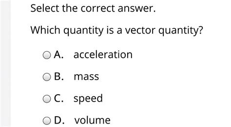 📐which quantity is a vector quantity? - Brainly.com