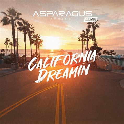 California Dreamin (Cover by Abi feat ASPARAGUSproject Remix ...