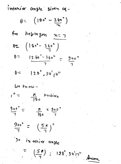 Find the magnitude, in radians and degrees, of the interior angle of a regular heptagon