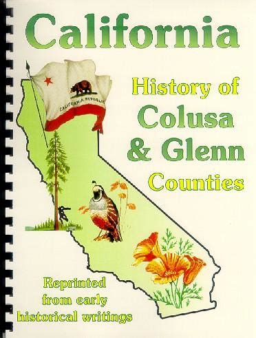 History of Colusa and Glenn Counties, California; Glenn County ...