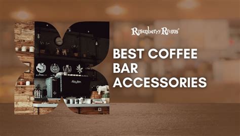 20 Best Coffee Bar Accessories [Enhance Your At-Home Brew]