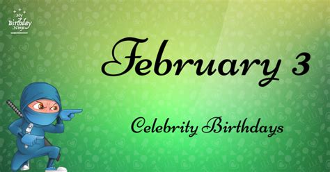 Who Shares My Birthday? Feb 3 Celebrity Birthdays No One Tells You About #2