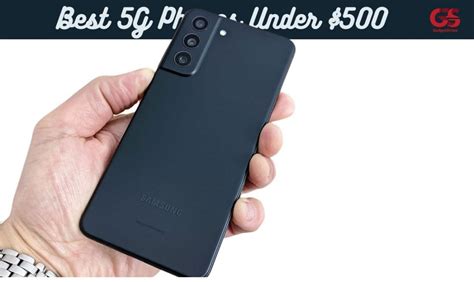 [UPDATE] The 10 Best 5G Phones Under $500 Dollars 2023 - GadgetStripe