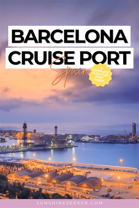 Barcelona Cruise Port: A complete guide for first-timers (2024)