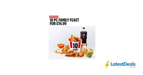 KFC 10 Piece Family Feast Only £14.99 Via App Until 5th March at KFC