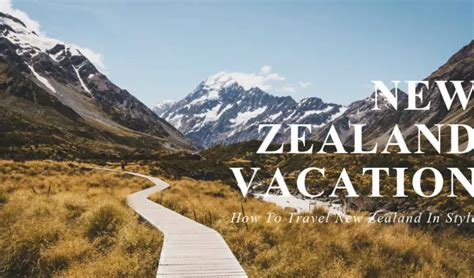 New Zealand Vacation | How to Travel New Zealand in Style