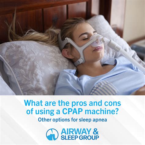 CPAP Treatment Pros & Cons | Airway and Sleep Group