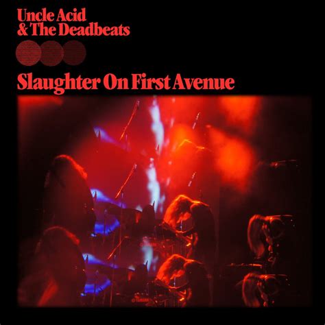 Uncle Acid and the Deadbeats - Slaughter on First Avenue [Live] | Metal Kingdom