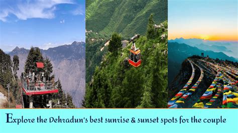 Dehradun's best sunrise & sunset spots for the couple - The Dehradun