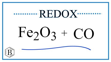 Balance the Redox Reaction for Fe2O3 + CO → Fe + CO2 - YouTube