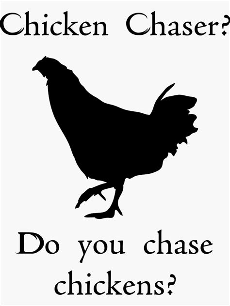 "Chicken Chaser" Sticker for Sale by sweettartslover | Redbubble