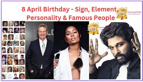 8 April Birthday - Famous Birthdays List & Personality