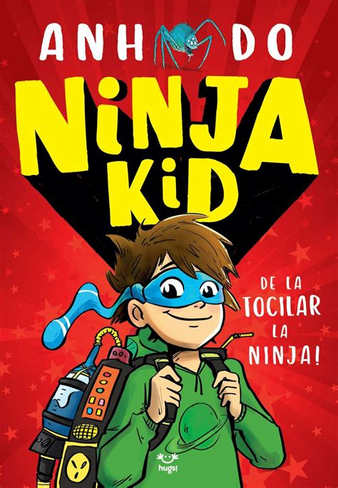 Anh Do - Ninja Kid. De la tocilar la Ninja! - elefant.ro Tenth Birthday, Birthday For Him, 2nd ...