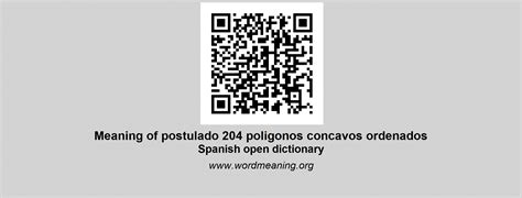 POSTULADO 204 POLIGONOS CONCAVOS ORDENADOS - Spanish open dictionary
