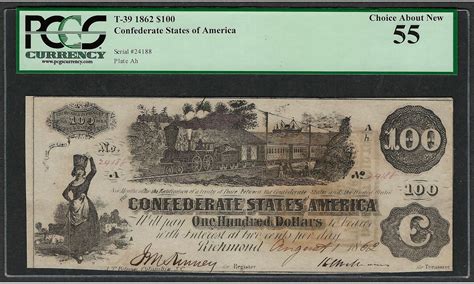 1862 $100 Confederate States of America Note T-39 PCGS About New 55