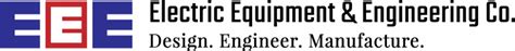 Electric Equipment & Engineering Co – Design. Engineer. Manufacture.