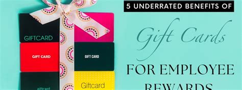 5 Underrated Benefits Of Gift Cards For Employee Rewards