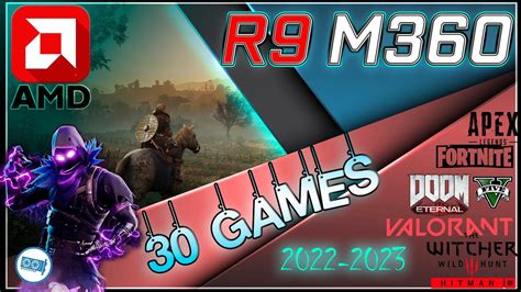 *AMD Radeon R9 M360 in 30 Games |2022-2023 - YouTube