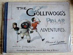 "The Golliwogg's Polar Adventure" book by Florence Upton