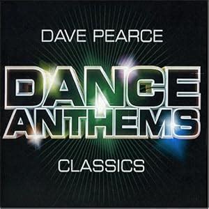 Dave Pearce - Dance Anthems-Classics - Amazon.com Music