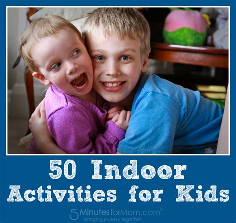 50 Indoor Activities for Kids Activities For 6 Year Olds, Indoor ...