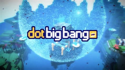 dot big bang overview - May 2020 - YouTube