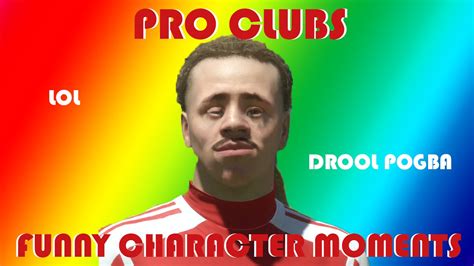 Fifa 17 Funny Moments! - Pro Clubs Character Creator - "DROOL POGBA ...