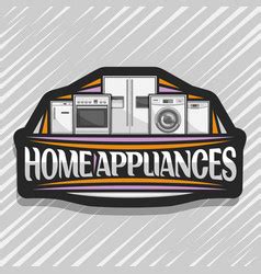 Logo for home appliances Royalty Free Vector Image