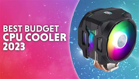 Best Budget CPU cooler in 2023 - Our 6 top picks | WePC