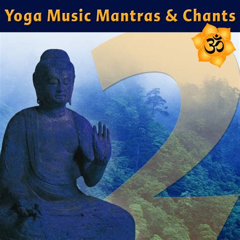 ‎Yoga Music Mantras & Chants, Vol. 2 - Sanskrit Chants for Yoga Class - Album by Various Artists ...