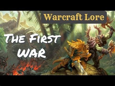 Warcraft Lore: The First War : r/classicwow