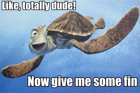 Turtle From Finding Nemo Quotes. QuotesGram