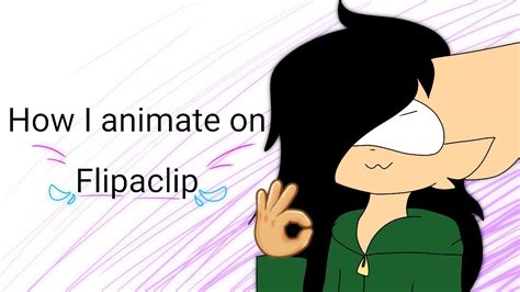 How I animate on Flipaclip - YouTube