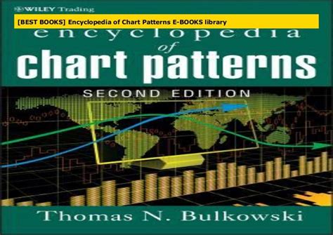 [BEST BOOKS] Encyclopedia of Chart Patterns E-BOOKS library