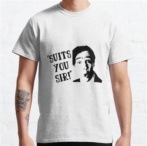 "Suits You Sir! The Fast Show Quote" T-shirt by swrecordsuk | Redbubble