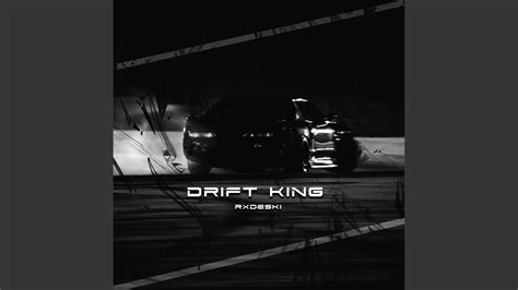 Drift King - YouTube