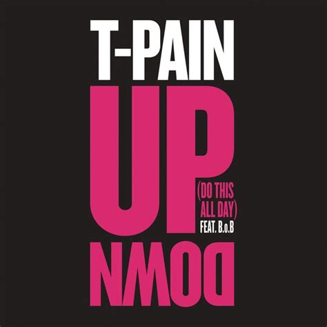 T-Pain – 'Up Down (Do This All Day)' (Feat. B.o.B) | HipHop-N-More