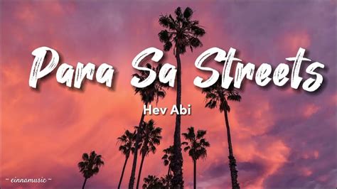 Hev Abi - Para Sa Streets Lyrics - YouTube