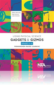 NSTA Science Store :: Using Physical Science Gadgets and Gizmos, Grades 6-8: Phenomenon-Based ...