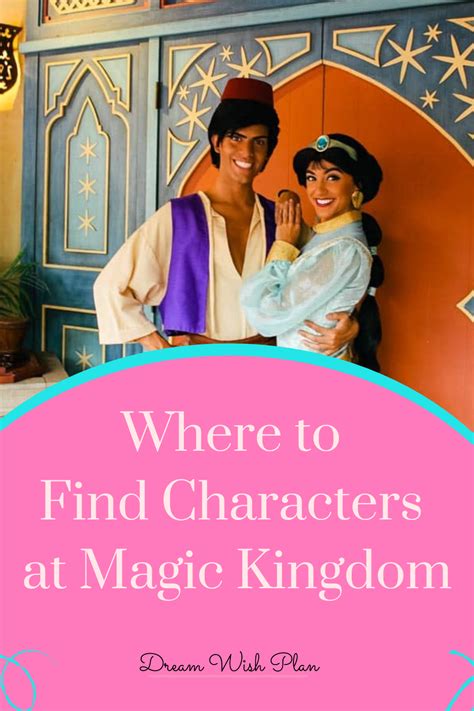 Where to Find Characters at Magic Kingdom - Dream Wish Plan