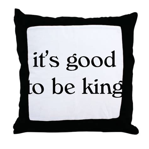 it's good to be king Throw Pillow by skulldaddy