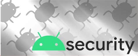 Google Bug Bounty Program: Protecting Your Android Device - USA Herald