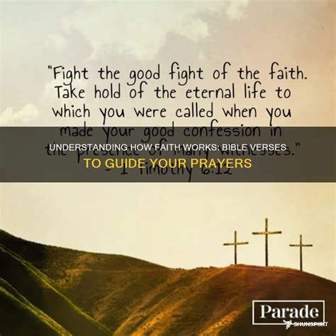 Understanding How Faith Works: Bible Verses To Guide Your Prayers | ShunSpirit