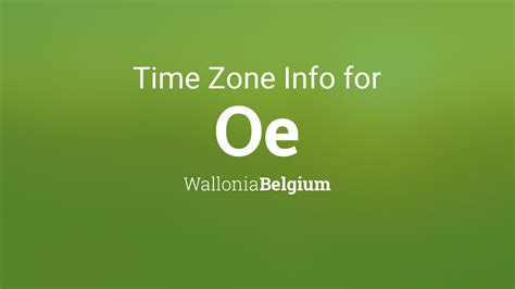 Time Zone & Clock Changes in Oe, Belgium