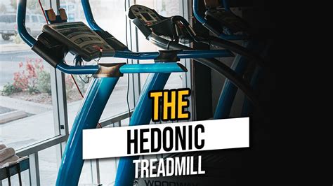 The Hedonic Treadmill - Sitesh Patel