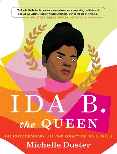 An Ida B. Wells Biography for All Ages: Ida B. the Queen