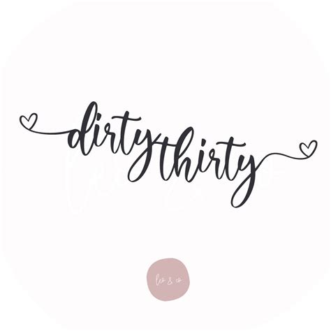 Dirty Thirty | SVG File | Ready to Cut for Cricut & Cameo - Leo & Co