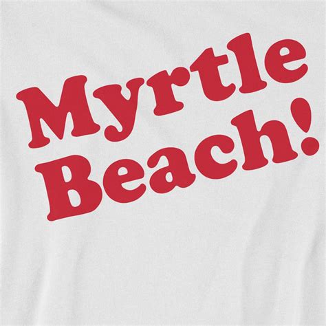 Myrtle Beach! Unisex T-Shirt